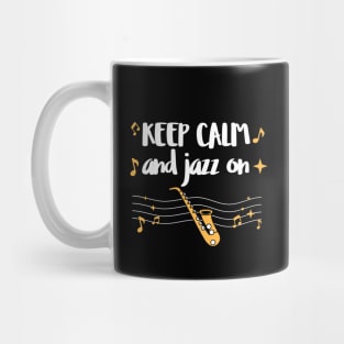 keep calm and jazz on Mug